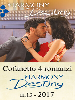 cover image of Cofanetto 4 romanzi Harmony Destiny--13